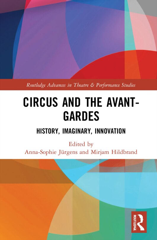 Front cover_Circus And The Avant-gardes