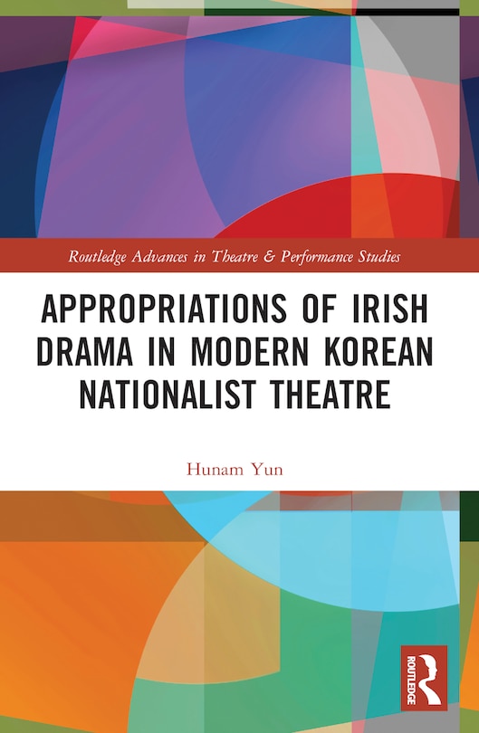 Couverture_Appropriations of Irish Drama in Modern Korean Nationalist Theatre