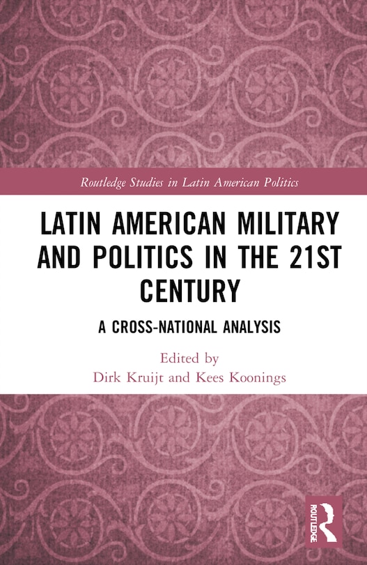 Couverture_Latin American Military and Politics in the Twenty-First Century