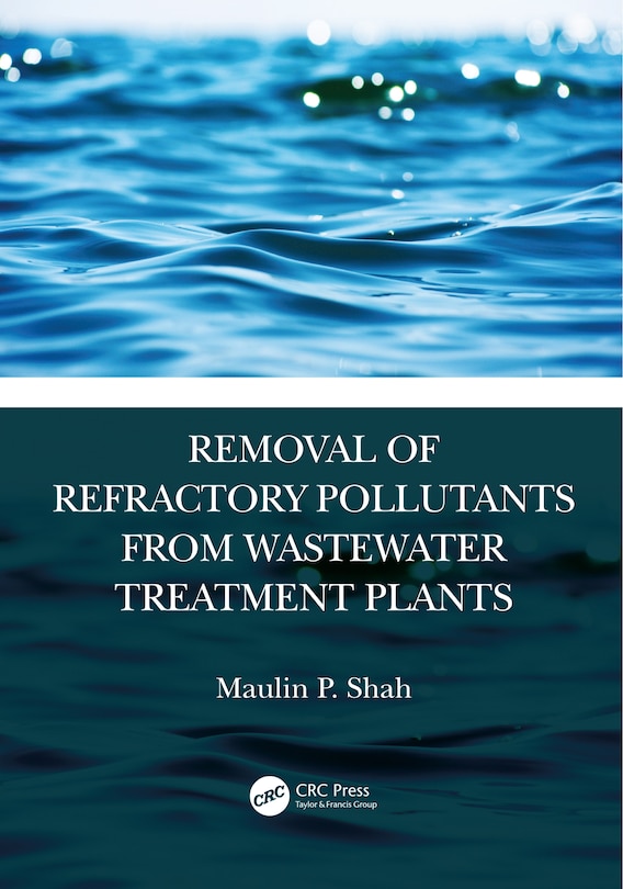 Front cover_Removal Of Refractory Pollutants From Wastewater Treatment Plants