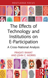 Front cover_The Effects of Technology and Institutions on E-Participation