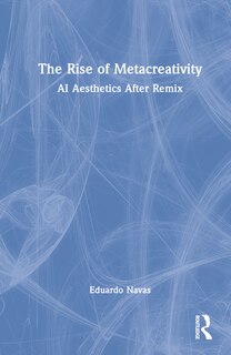 Front cover_The Rise of Metacreativity
