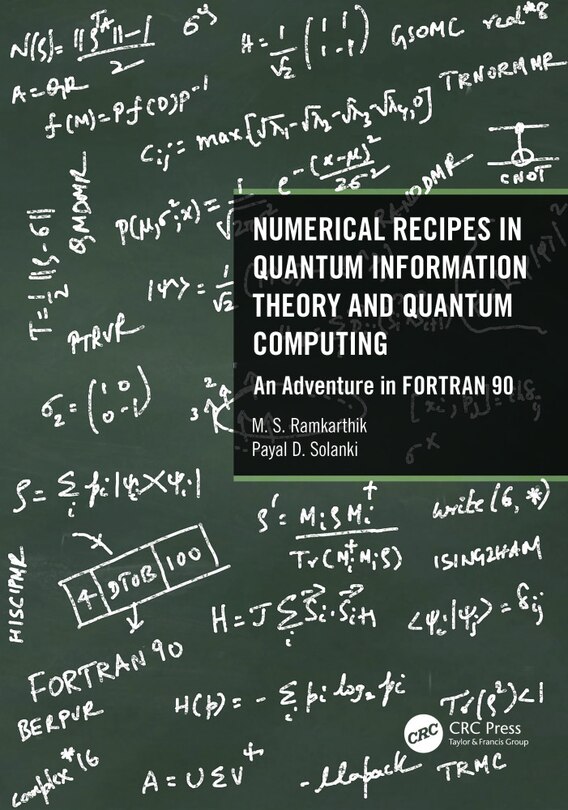 Front cover_Numerical Recipes In Quantum Information Theory And Quantum Computing