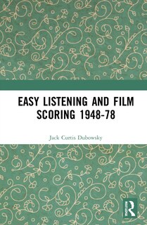 Front cover_Easy Listening and Film Scoring 1948-78