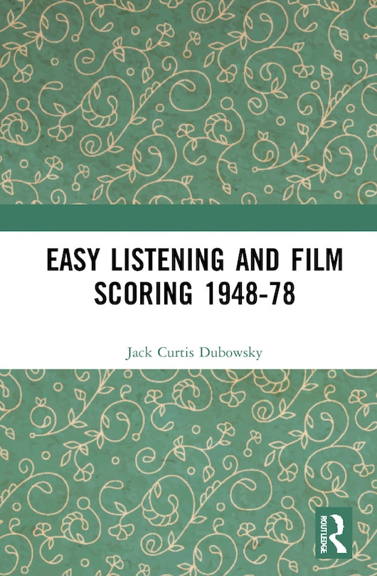 Front cover_Easy Listening and Film Scoring 1948-78