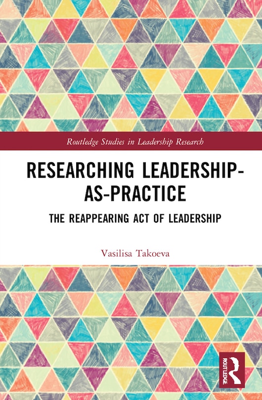 Front cover_Researching Leadership-As-Practice