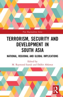Front cover_Terrorism, Security And Development In South Asia