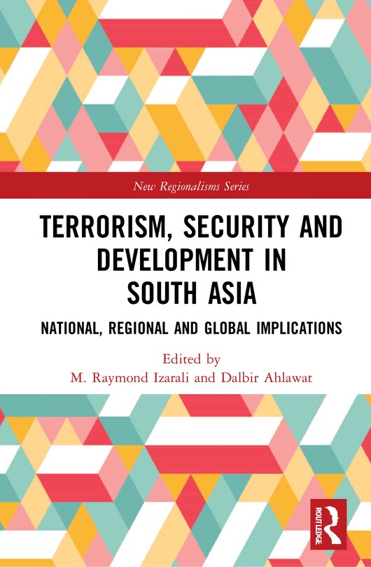 Front cover_Terrorism, Security And Development In South Asia