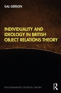 Front cover_Individuality and Ideology in British Object Relations Theory