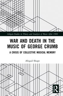 Front cover_War and Death in the Music of George Crumb