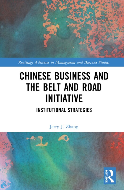 Front cover_Chinese Business And The Belt And Road Initiative