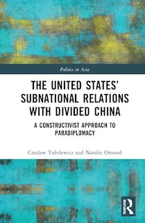 Front cover_The United States' Subnational Relations With Divided China