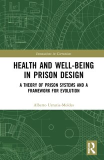 Front cover_Health And Well-being In Prison Design