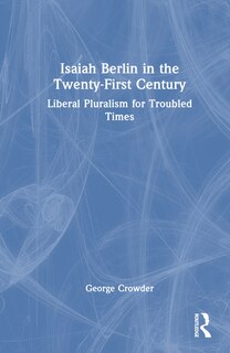 Front cover_Isaiah Berlin in the Twenty-First Century