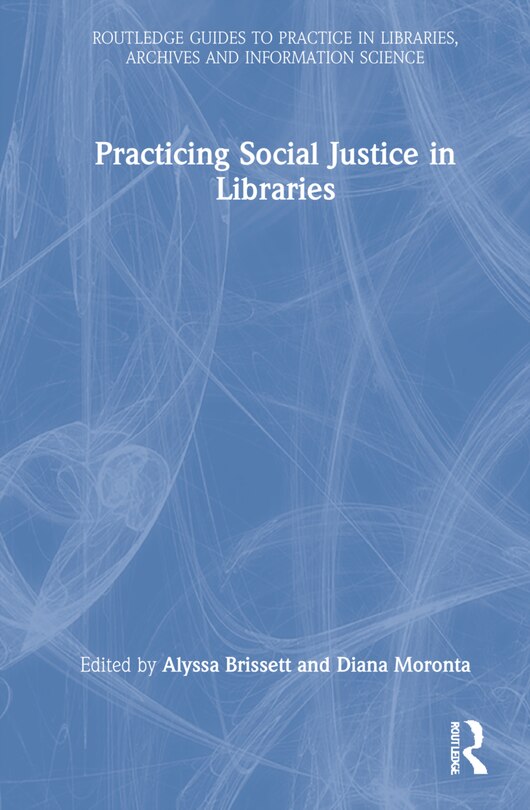 Couverture_Practicing Social Justice In Libraries