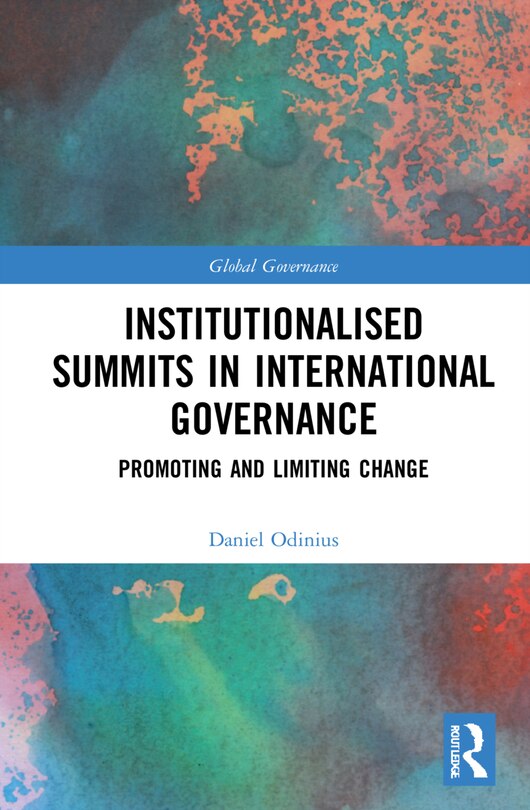 Front cover_Institutionalised Summits in International Governance
