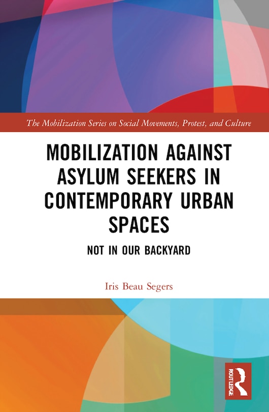 Front cover_Mobilization Against Asylum Seekers In Contemporary Urban Spaces