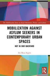 Front cover_Mobilization against Asylum Seekers in Contemporary Urban Spaces