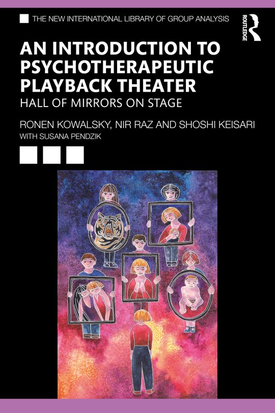 Front cover_An Introduction To Psychotherapeutic Playback Theater
