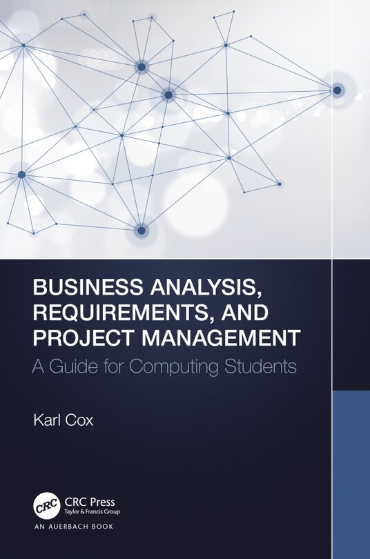 Front cover_Business Analysis, Requirements, And Project Management