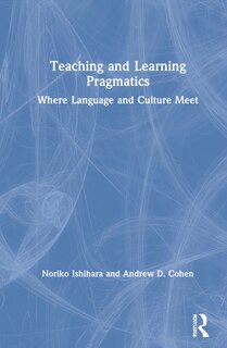 Front cover_Teaching And Learning Pragmatics