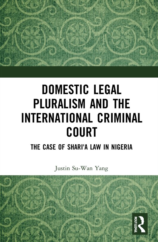 Couverture_Domestic Legal Pluralism and the International Criminal Court