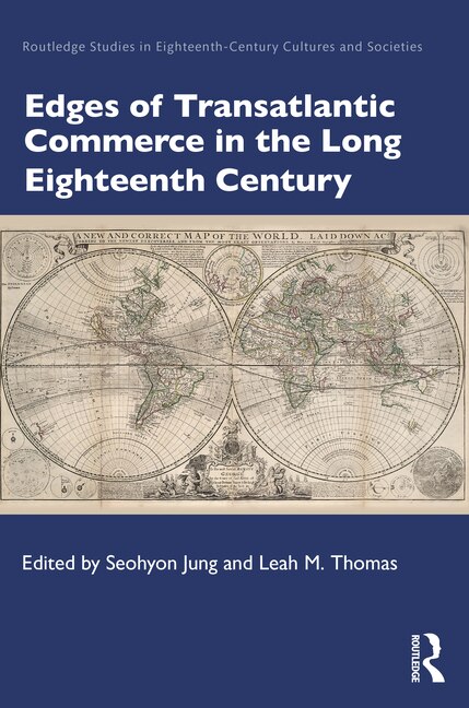 Front cover_Edges of Transatlantic Commerce in the Long Eighteenth Century