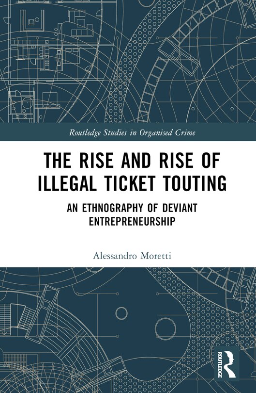 Front cover_The Rise and Rise of Illegal Ticket Touting