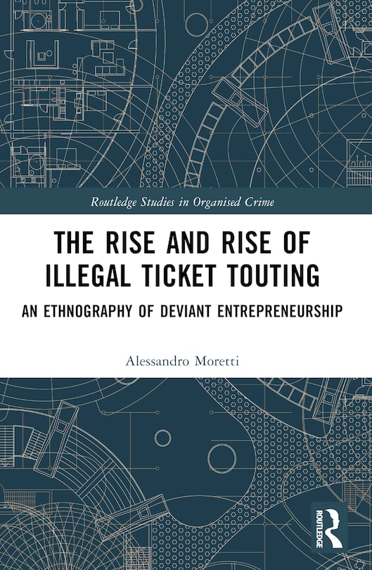 Front cover_The Rise and Rise of Illegal Ticket Touting