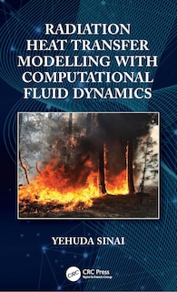 Couverture_Radiation Heat Transfer Modelling with Computational Fluid Dynamics