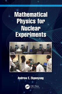 Front cover_Mathematical Physics For Nuclear Experiments