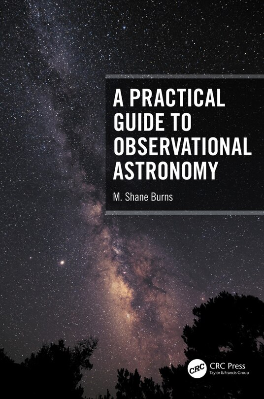 Front cover_A Practical Guide to Observational Astronomy