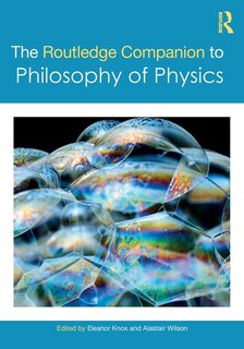 Front cover_The Routledge Companion to Philosophy of Physics