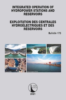 Front cover_Integrated Operation Of Hydropower Stations And Reservoirs/exploitation Des Centrales Hydroelectriques Et Des Reservoirs