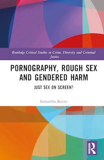 Front cover_Pornography, Rough Sex and Gendered Harm