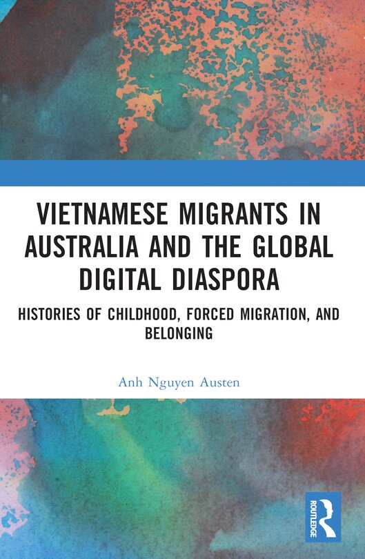 Front cover_Vietnamese Migrants in Australia and the Global Digital Diaspora