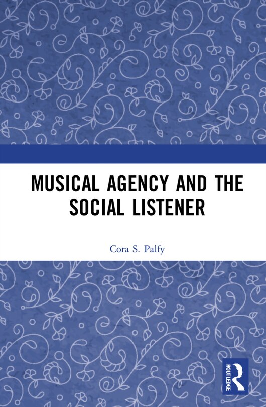 Couverture_Musical Agency And The Social Listener
