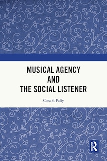 Front cover_Musical Agency and the Social Listener