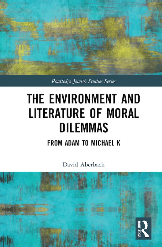 Couverture_The Environment And Literature Of Moral Dilemmas