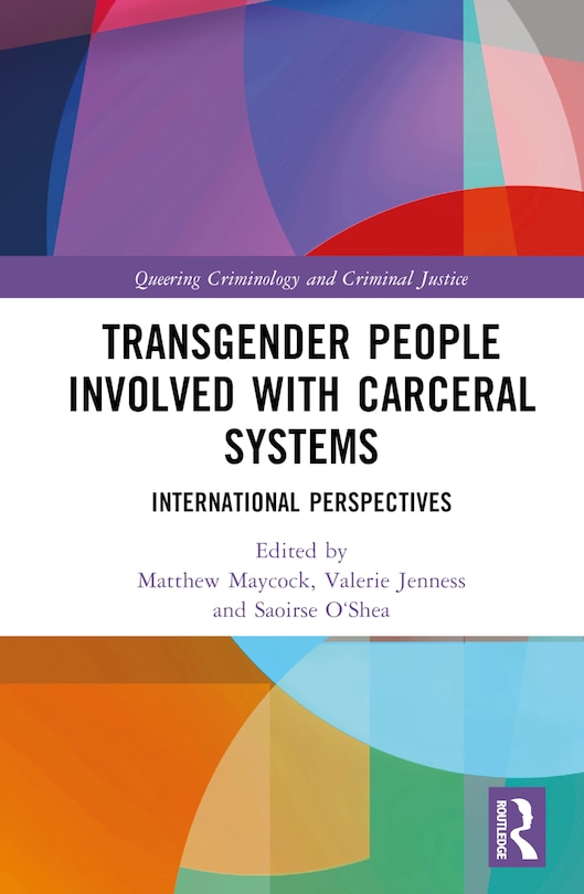 Front cover_Transgender People Involved with Carceral Systems