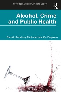 Couverture_Alcohol, Crime and Public Health