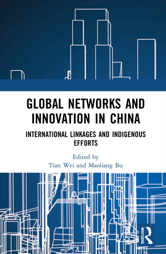 Front cover_Global Networks And Innovation In China