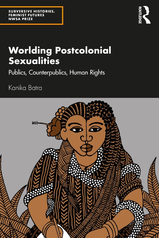 Front cover_Worlding Postcolonial Sexualities