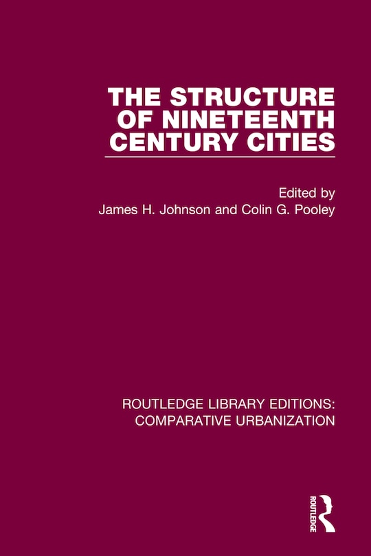 Front cover_The Structure of Nineteenth Century Cities