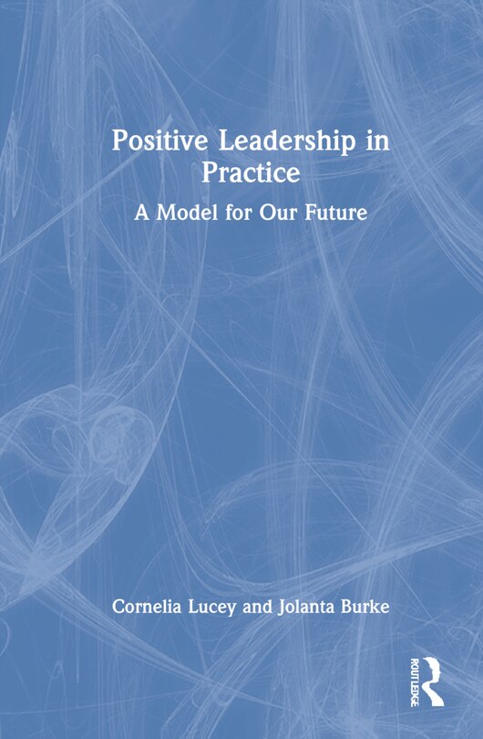 Couverture_Positive Leadership In Practice