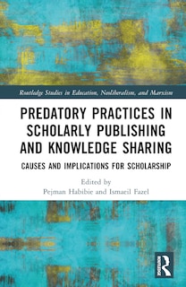Front cover_Predatory Practices in Scholarly Publishing and Knowledge Sharing