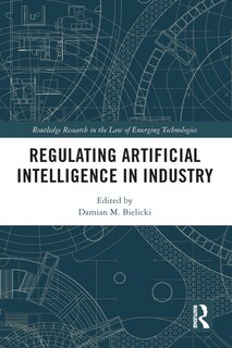 Front cover_Regulating Artificial Intelligence In Industry