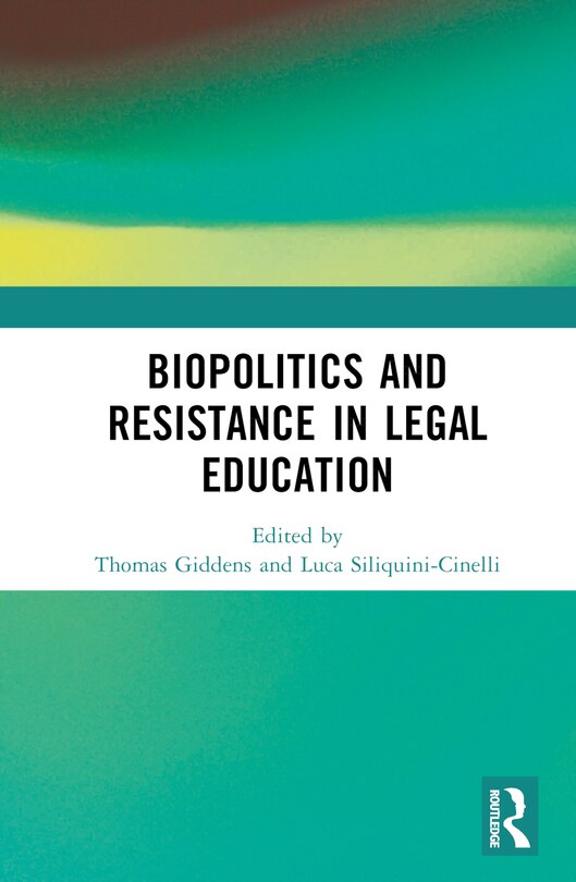 Front cover_Biopolitics and Resistance in Legal Education