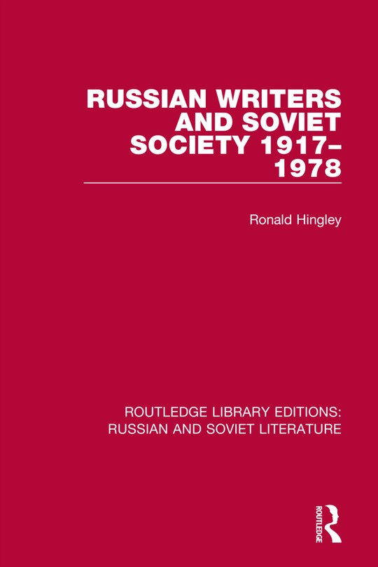 Front cover_Russian Writers And Soviet Society 1917-1978