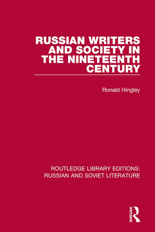 Couverture_Russian Writers And Society In The Nineteenth Century